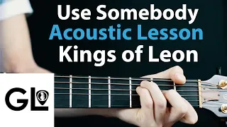 Use Somebody - Kings of Leon - Acoustic Guitar Lesson/Tutorial 🎸How To Play Chords/Rhythms