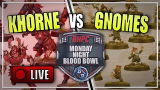 🔴 KHORNE vs GNOMES! LIVE Blood Bowl Matched Play - Monday Night Blood Bowl! (Bonehead Podcast)