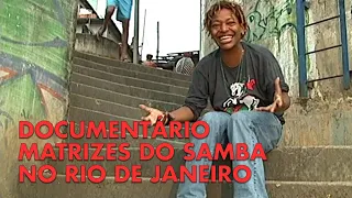 Documentário Matrizes do Samba no Rio de Janeiro