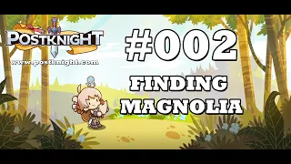 Postknight #002 Finding Magnolia