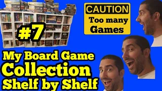My Board Game Collection: Shelf by Shelf (Shelf #7)