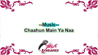 y2mate com   chahun main ya na karaoke with lyrics 6GQ qRsPjEE 360p