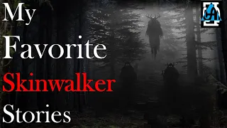 My Favorite Skinwalker Stories