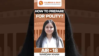 WARDAH KHAN, AIR 18 | How to Prepare for Polity?