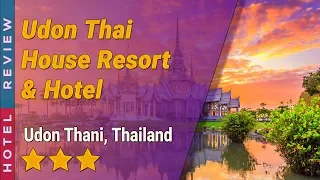 Udon Thai House Resort & Hotel hotel review | Hotels in Udon Thani | Thailand Hotels