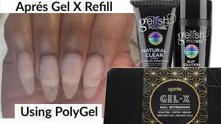 How to: Apres Gel X Refill/Infill using PolyGel