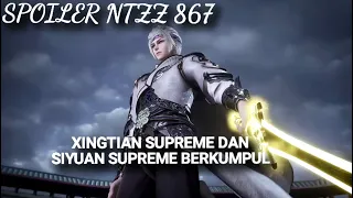 Against The Sky Supreme New Episode Novel 867 | XINGTIAN SUPREME AND SIYUAN SUPREME GATHER!!!