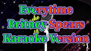 Everytime - Britney Spears (Karaoke Version)