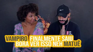 Matuê, Teto & WIU - VAMPiro 🧛🏽‍♀️ | NA ATIVIDADE REACT #254