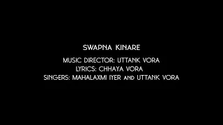 Swapna Kinare | Gujarati Serial Title Song | Mahalaxmi Iyer, Uttank Vora