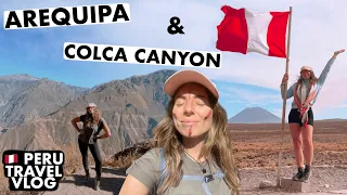 Arequipa & Hiking Colca Canyon 🇵🇪 Backpacking Peru Travel Vlog