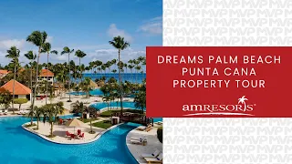 Dreams Palm Beach Punta Cana Property Tour