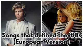 100 Songs That Defined the '80s (European Artists)