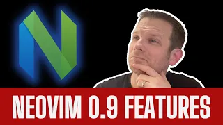 Neovim 0.9 New Features