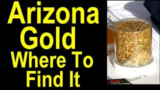 Where to find gold in Arizona; including the geology of Arizona placer gold and nuggets.