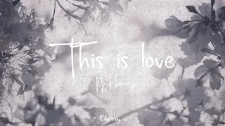 This is love ♡ Pj Harvey♡ Lyrics