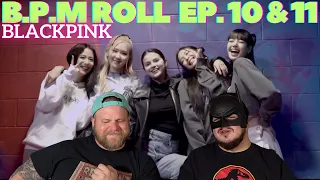 BLACKPINK ‘B.P.M.’ Roll 10 & 11 Reaction