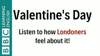 💖💖💖 How do people really talk about Valentine's Day? Learn the language of love!