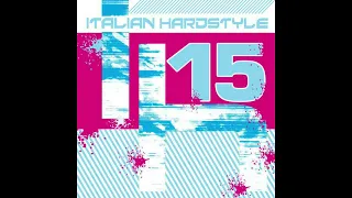 Italian Hardstyle Vol. 15 - CD2