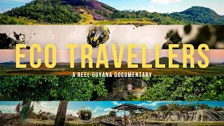 ECO TRAVELLERS  |  A Reel Guyana Documentary