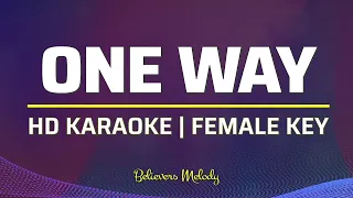 One Way | KARAOKE - Female Key F#