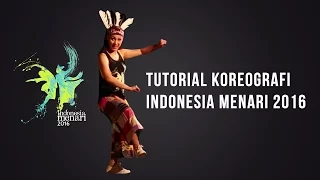Tutorial Koreografi Indonesia Menari 2016