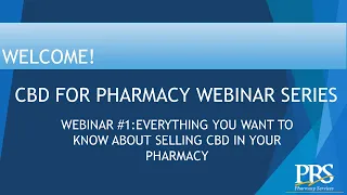 CBD FOR PHARMACY - Everything you want to know about selling CBD in your pharmacy - Session #1