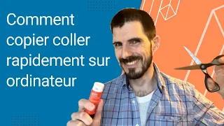 Comment copier-coller rapidement sur ordinateur