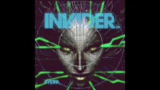 SYSTM - Invader feat Shodan