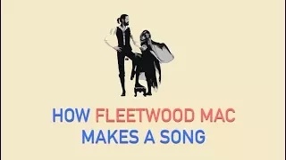 How Fleetwood Mac Makes A Song