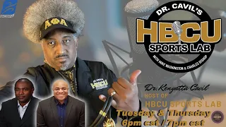 Dr. Cavil's Inside The HBCU Sports Lab #487 | 2-15-24