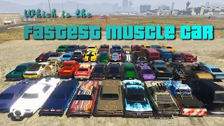 Which is the Fastest Muscle Car in GTA 5 Online 2020 | Top Speed Test