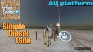 Simple Diesel Tank  / New mod for all platforms on FS22