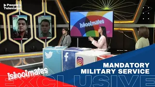 ISKOOLMATES EXCLUSIVE l Mandatory Military Service