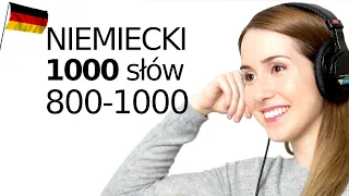 1000 słów po niemiecku - słówka od 800 do 1000