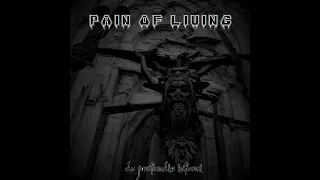 Pain of Living - De Profundis Inferni [Full Album - 2023]