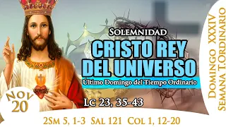 EVANGELIO DE HOY DOMINGO 20 DE NOVIEMBRE DE 2022 | CRISTO REY DEL UNIVERSO | LUCAS 23,35-43