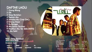 Wali - Orang Bilang (Full Album)