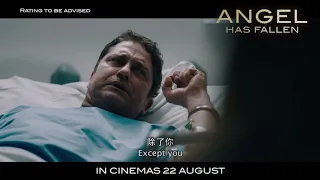 ANGEL HAS FALLEN - 全面攻占3-天使救援 - Opens 22 August in Singapore