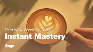 Instant Mastery | You’re a touch away from mastering every cup you make | Sage Appliances UK
