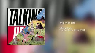 Talking Heads - Wild Wild Life (Demo Version)