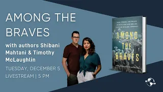 "Among the Braves" by Shibani Mahtani and Timothy McLaughlin