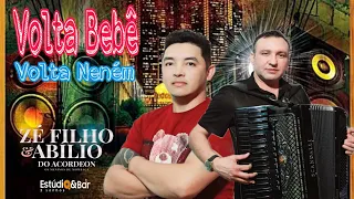 Volta Bebê Volta Neném (Clipe)- Zé Filho e Abílio Do Acordeon Os Meninos De Mombaça