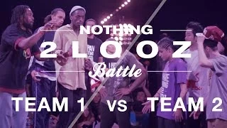 Nothing 2 Looz 2014 | Team 1 Vs Team 2