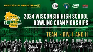 2024 Wisconsin High School Bowling Championships | Team Div. I and II