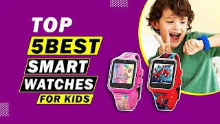 ✅ Top 5 Best Smartwatches for Kids | in 2021 | kids smart watches for boys and girls Kid Smart Watch