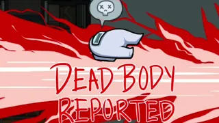 Among Us dead body reported sound effect.