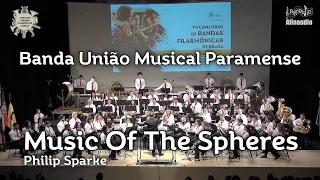 VII CBFBraga - Banda União Musical Paramense - Music Of The Spheres - Philip Sparke