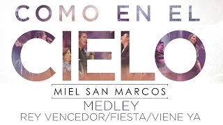 "MEDLEY" ALBUM "COMO EN EL CIELO" Miel San Marcos