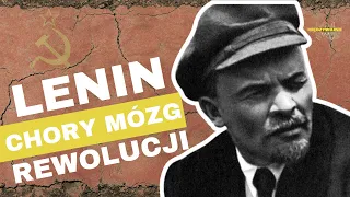 Jakie było  pochodzenie klasowe i etniczne Włodzimierza Ilicza Lenina? Chory mózg rewolucji